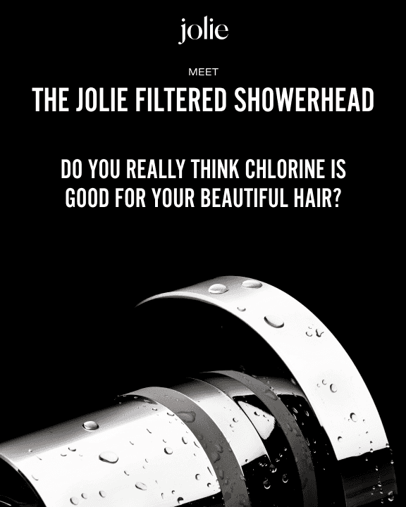 Jolie showerhead ad questioning chlorine's effect on hair with a sleek design image.